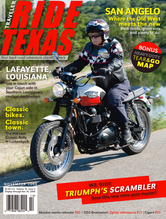 Concho Country - San Angelo (Panhandle), Lafayette, Louisiana, ROADSTORY: Bikes of the Harvest in Luckenbach, RIDING IMPRESSION: Triumph Scrambler, and more.