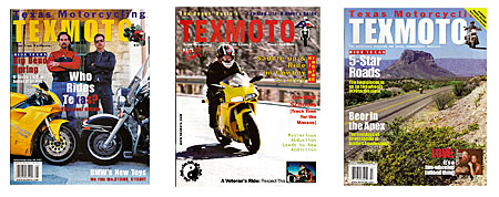 The bike was featured on these covers of TEXMOTO, the predescessor of RIDE TEXAS®